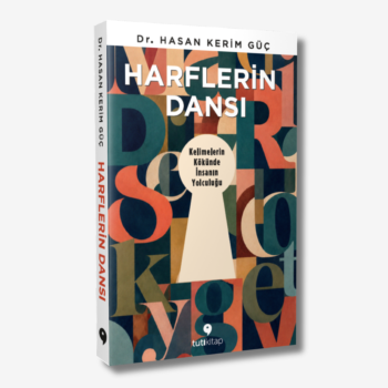 HARFLERİN DANSI – HASAN KERİM GÜÇ